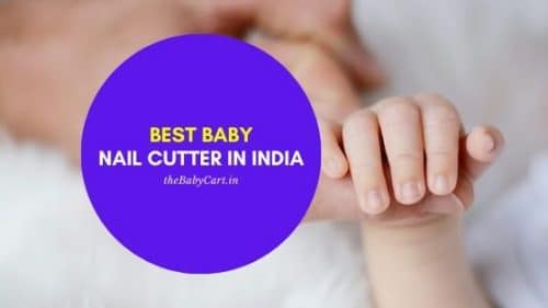 Best Baby Nail Cutter in India