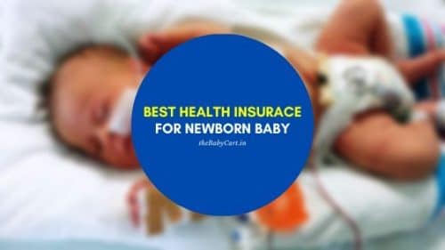 Best Health Insurance Policy for Newborn Baby in India