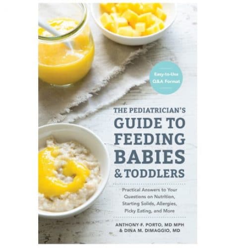 The Pediatrician's Guide to Feeding Babies and Toddlers Paperback