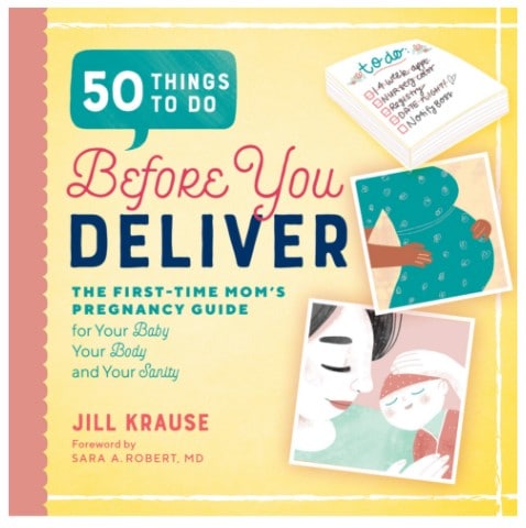 50 Things to Do Before You Deliver - The First Time Moms Pregnancy Guide